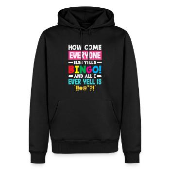 Why is everyone shouting bingo and I'm scolding - Men’s Premium Organic Hoodie - black - Front - Nico (187cm)