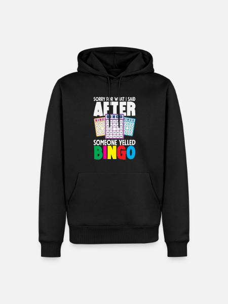 Apologies after the bingo scream - Men’s Premium Organic Hoodie - black