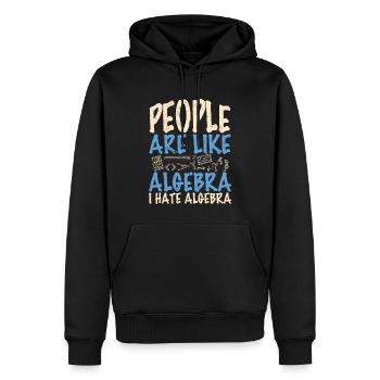 People are like algebra I hate algebra - Männer Premium Bio Hoodie - Schwarz - Vorne - Nico (187cm)