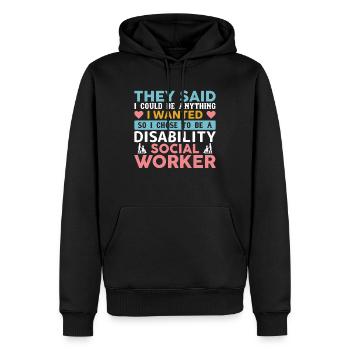 They Said I Could Be Anything I Wanted - Men’s Premium Organic Hoodie - black - Front - Nico (187cm)