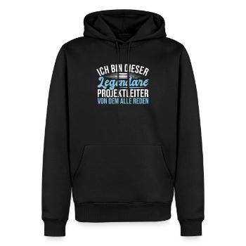 Ich Bin Legendäre Projektleiter - Männer Premium Bio Hoodie - Schwarz - Vorne - Nico (187cm)
