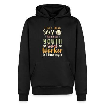 I Hate Being Sexy Im Youth Social Worker - Männer Premium Bio Hoodie - Schwarz - Vorne - Nico (187cm)