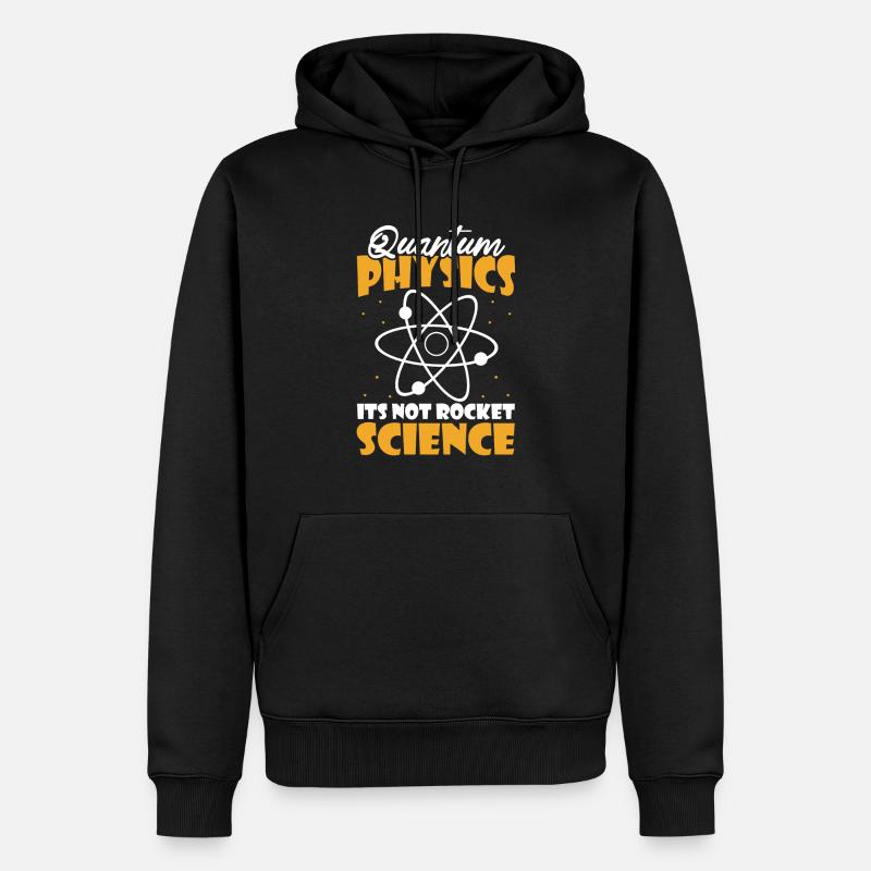 Physique Physiciens Humour Physique quantique - Sweat à capuche Premium bio Homme - noir