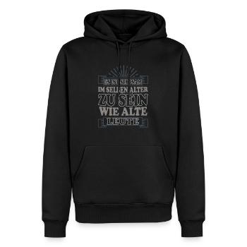Seltsam Im Selben Alter Zu Sein Wie Alte Leute - Männer Premium Bio Hoodie - Schwarz - Vorne - Nico (187cm)