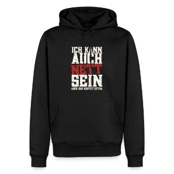 Ich kann auch Nett sein, kostet aber Extra! - Männer Premium Bio Hoodie - Schwarz - Vorne - Nico (187cm)