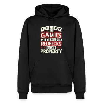 It's All Fun Until You Step On A Rednecks Property - Männer Premium Bio Hoodie - Schwarz - Vorne - Nico (187cm)