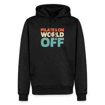 Pilates Pilates On World Off - Männer Premium Bio Hoodie - Schwarz - Vorne - Nico (187cm)