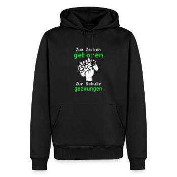 Gamer - Zum Zocken Geboren Zur Schule Gezwungen - Männer Premium Bio Hoodie - Schwarz - Vorne - Nico (187cm)