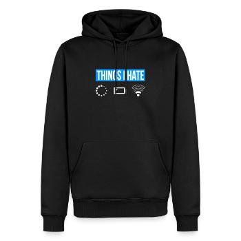 Things I Hate - Ich Hasse - Wlan Akku Loading Netz - Männer Premium Bio Hoodie - Schwarz - Vorne - Nico (187cm)