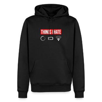 Things I Hate - Ich Hasse - Wlan Akku Loading Netz - Männer Premium Bio Hoodie - Schwarz - Vorne - Nico (187cm)