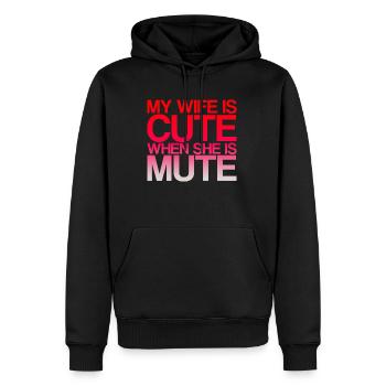 My Wife Is Cute When She Is Mute 3 - Men’s Premium Organic Hoodie - black - Front - Nico (187cm)