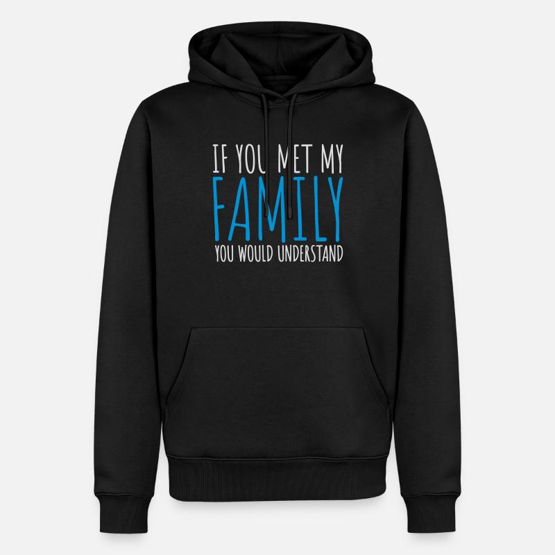 you would understand Zitat - Männer Premium Bio Hoodie - Schwarz