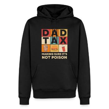 Dad Tax Making Sure It's Not Poison father's day - Men’s Premium Organic Hoodie - black - Front - Nico (187cm)
