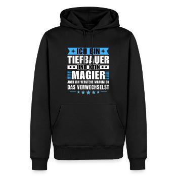Ich bin Tiefbauer und kein Magier - Männer Premium Bio Hoodie - Schwarz - Vorne - Nico (187cm)