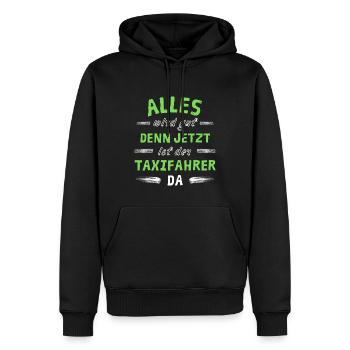 Alles wird gut denn jetzt ist der Taxifahrer da - Männer Premium Bio Hoodie - Schwarz - Vorne - Nico (187cm)
