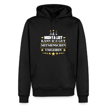 Dealing with other people as a mentalist. - Men’s Premium Organic Hoodie - black - Front - Nico (187cm)