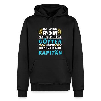 Im alten Rom waren Sie Götter. Heute Kapitän - Männer Premium Bio Hoodie - Schwarz - Vorne - Nico (187cm)
