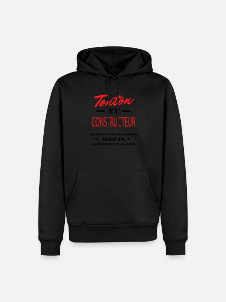 Tonton et CONSTRUCTEUR - Sweat à capuche Premium bio Homme -