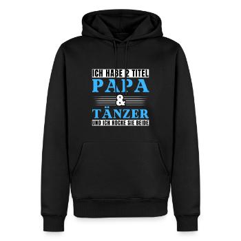 Ich habe 2 Titel Papa und Tänzer - Männer Premium Bio Hoodie - Schwarz - Vorne - Nico (187cm)