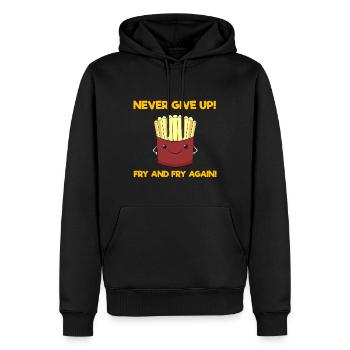 Never Give Up! Fry And Fry Again! Fast Food - Männer Premium Bio Hoodie - Schwarz - Vorne - Nico (187cm)