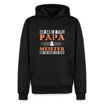 Ich habe 2 Titel Papa und Meister - Männer Premium Bio Hoodie - Schwarz - Vorne - Nico (187cm)
