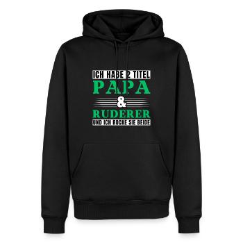 Ich habe 2 Titel Papa und Ruderer - Männer Premium Bio Hoodie - Schwarz - Vorne - Nico (187cm)