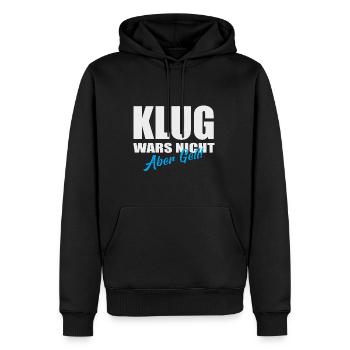 Lustiger Spruch - Klug wars nicht aber geil - Männer Premium Bio Hoodie - Schwarz - Vorne - Nico (187cm)