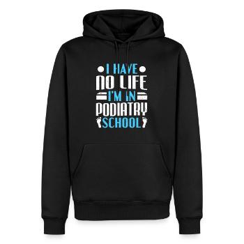 Ich habe kein Leben, ich bin in der Podologie Schule Podologe - Männer Premium Bio Hoodie - Schwarz - Vorne - Nico (187cm)