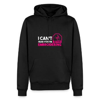 I Can't Hear You I'm Embroidering Quilter - Männer Premium Bio Hoodie - Schwarz - Vorne - Nico (187cm)