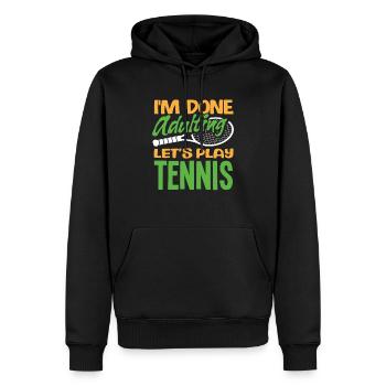Tennis Spieler: Schluss Mit Erwachsen, Lass Uns - Männer Premium Bio Hoodie - Schwarz - Vorne - Nico (187cm)
