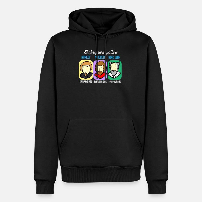 Shakespeare citation Spoiler Hamlet enseignant cadeau - Sweat à capuche Premium bio Homme - noir