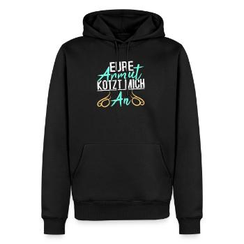 Lustiger Spruch EURE ARMUT KOTZT MICH AN - Männer Premium Bio Hoodie - Schwarz - Vorne - Nico (187cm)