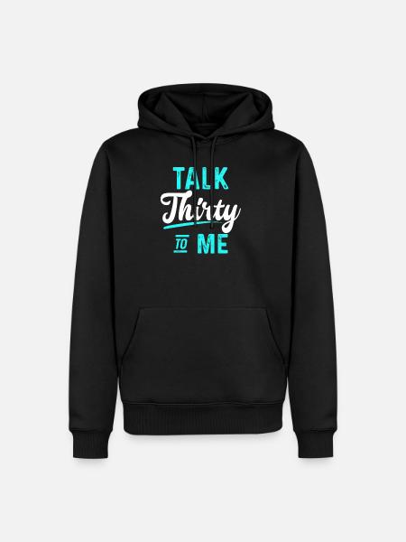 30 år taler tredive til mig 30 års fødselsdag gave - Herre Premium økologisk hoodie - sort