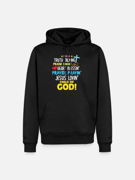 Truth Praise Blessing Prayer Of God Child Christian - Men’s Premium Organic Hoodie - black