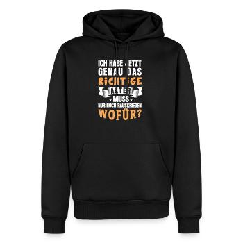 Ich habe jetzt genau das richtige Alter. Muss nur - Männer Premium Bio Hoodie - Schwarz - Vorne - Nico (187cm)
