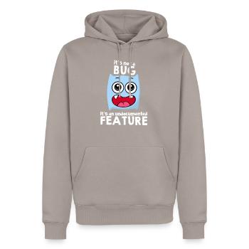 It's Not A Bug It's A Feature Sprüche Geschenkidee - Männer Premium Bio Hoodie - Taupe - Vorne - Nico (187cm)