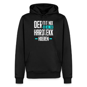 Hard Tekk Hardtekk Tekkno Gabber Spruch Geschenk - Männer Premium Bio Hoodie - Schwarz - Vorne - Nico (187cm)