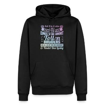 Ich bin stolze Schwester eines verdammt tollen Bru - Männer Premium Bio Hoodie - Schwarz - Vorne - Nico (187cm)