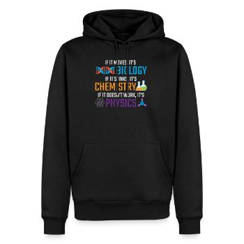 Lustige Wissenschaft Biologie Chemie Physik Lehrer - Männer Premium Bio Hoodie - Schwarz - Vorne - Nico (187cm)