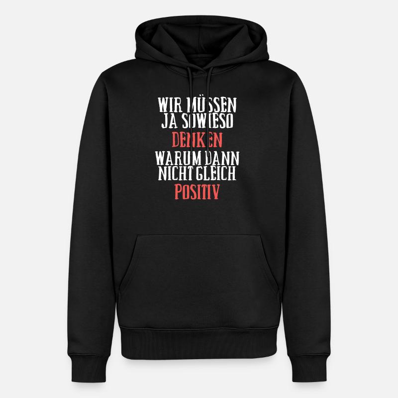 Positiv Denken - Männer Premium Bio Hoodie - Schwarz