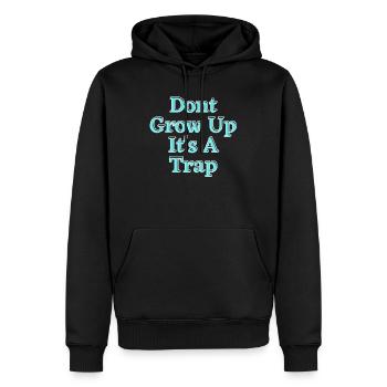 Dont Grow Up - Lustige tiefe Zitate über das Leben - Männer Premium Bio Hoodie - Schwarz - Vorne - Nico (187cm)