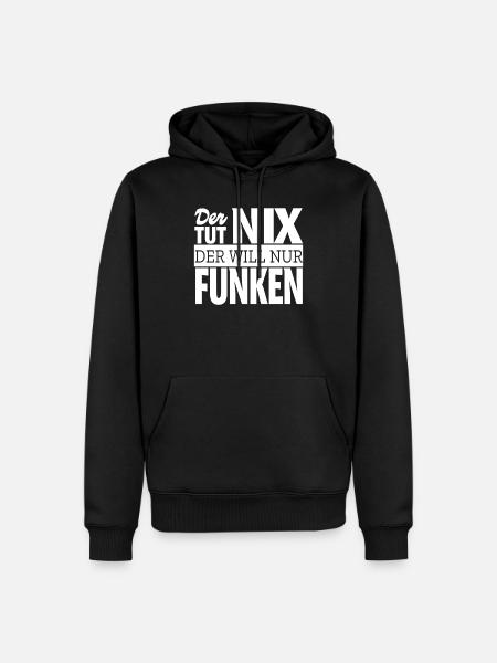 Funken Amateurfunker Funker Geschenkidee Spruch - Männer Premium Bio Hoodie - Schwarz