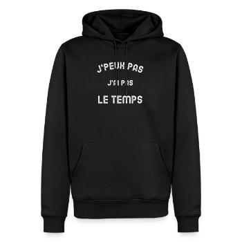 J'PEUX PAS J'AI PAS LE TEMPS - Sweat à capuche Premium bio Homme - noir - Devant - Nico (187cm)