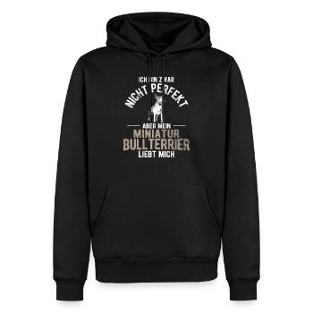 Nicht Perfekt Miniatur Bullterrier Liebt Mich - Männer Premium Bio Hoodie - Schwarz - Vorne - Nico (187cm)