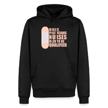 Unlike Politicians Nurses Need To Be Qualified - Männer Premium Bio Hoodie - Schwarz - Vorne - Nico (187cm)