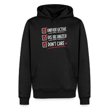 Unproductive Disorganized Don't Care List Fun - Men’s Premium Organic Hoodie - black - Front - Nico (187cm)