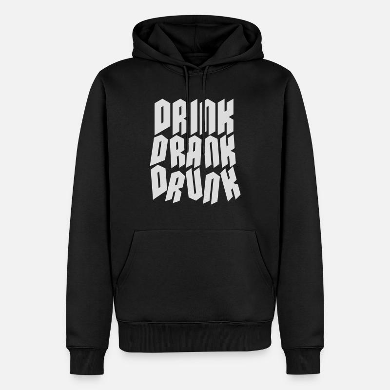 drink drank drunk Zitat - Männer Premium Bio Hoodie - Schwarz