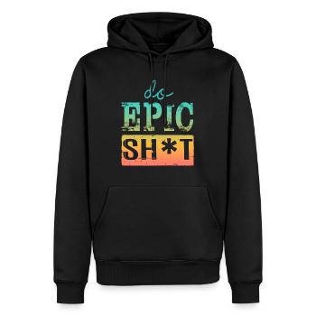 Lustige Sprüche - DO EPIC SHIT - Männer Premium Bio Hoodie - Schwarz - Vorne - Nico (187cm)