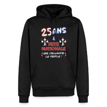 Anniversaire 25 Ans Juillet Fête Nationale - Sweat à capuche Premium bio Homme - noir - Devant - Nico (187cm)