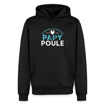 Papy Poule Cadeau Humour Anniversaire Cadeaux Cool - Sweat à capuche Premium bio Homme - noir - Devant - Nico (187cm)